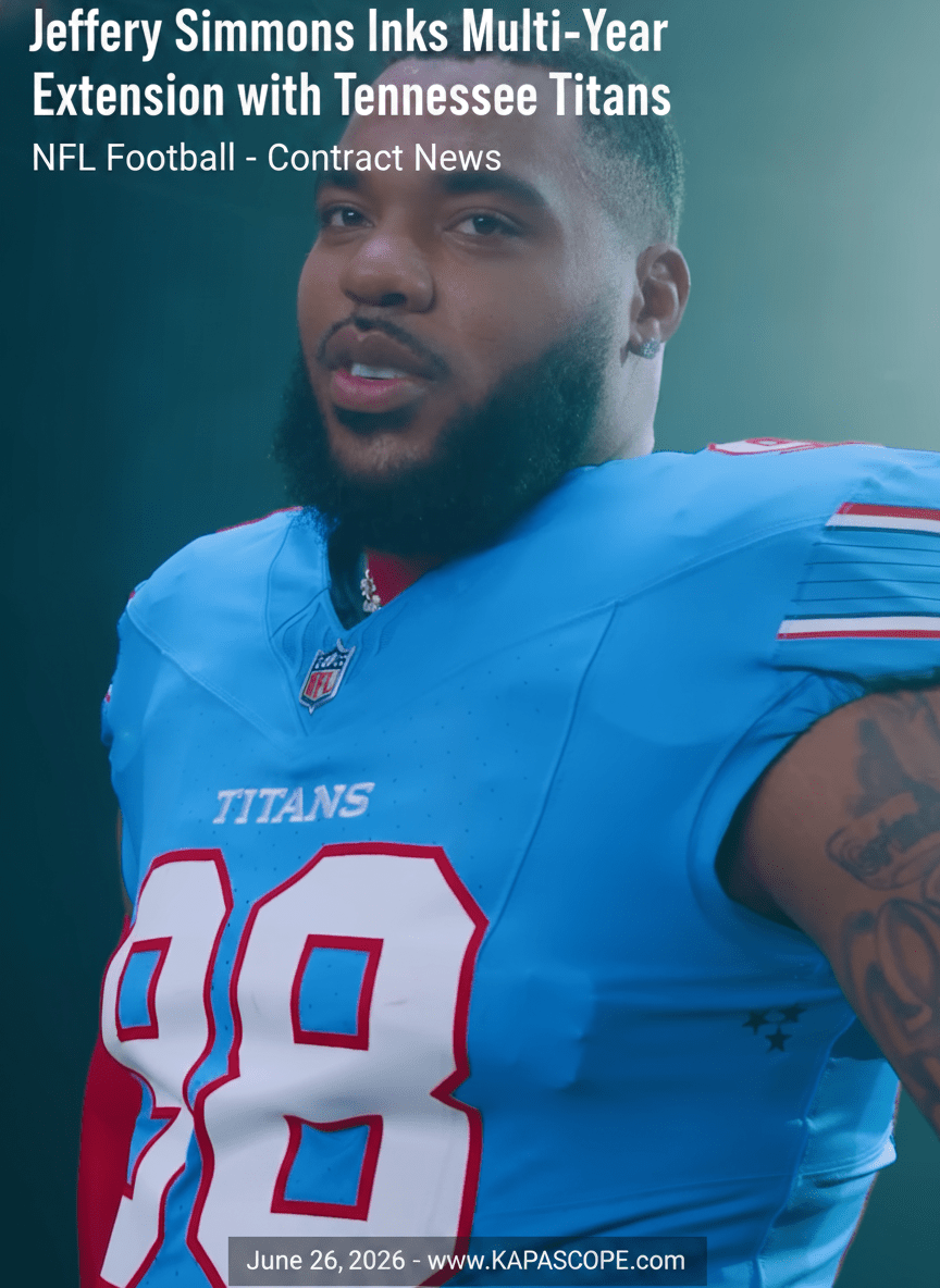 Jeffery Simmons Inks Multi-Year Extension with Tennessee Titans - Kapascope